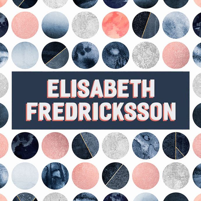 Artist Spotlight Series: Elisabeth Fredriksson