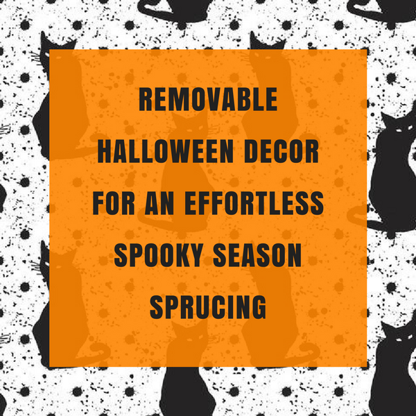 Removable Halloween Decor for An Effortless Spooky Season Sprucing
